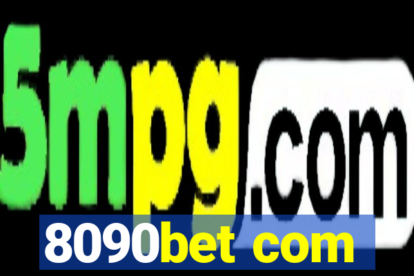 8090bet com